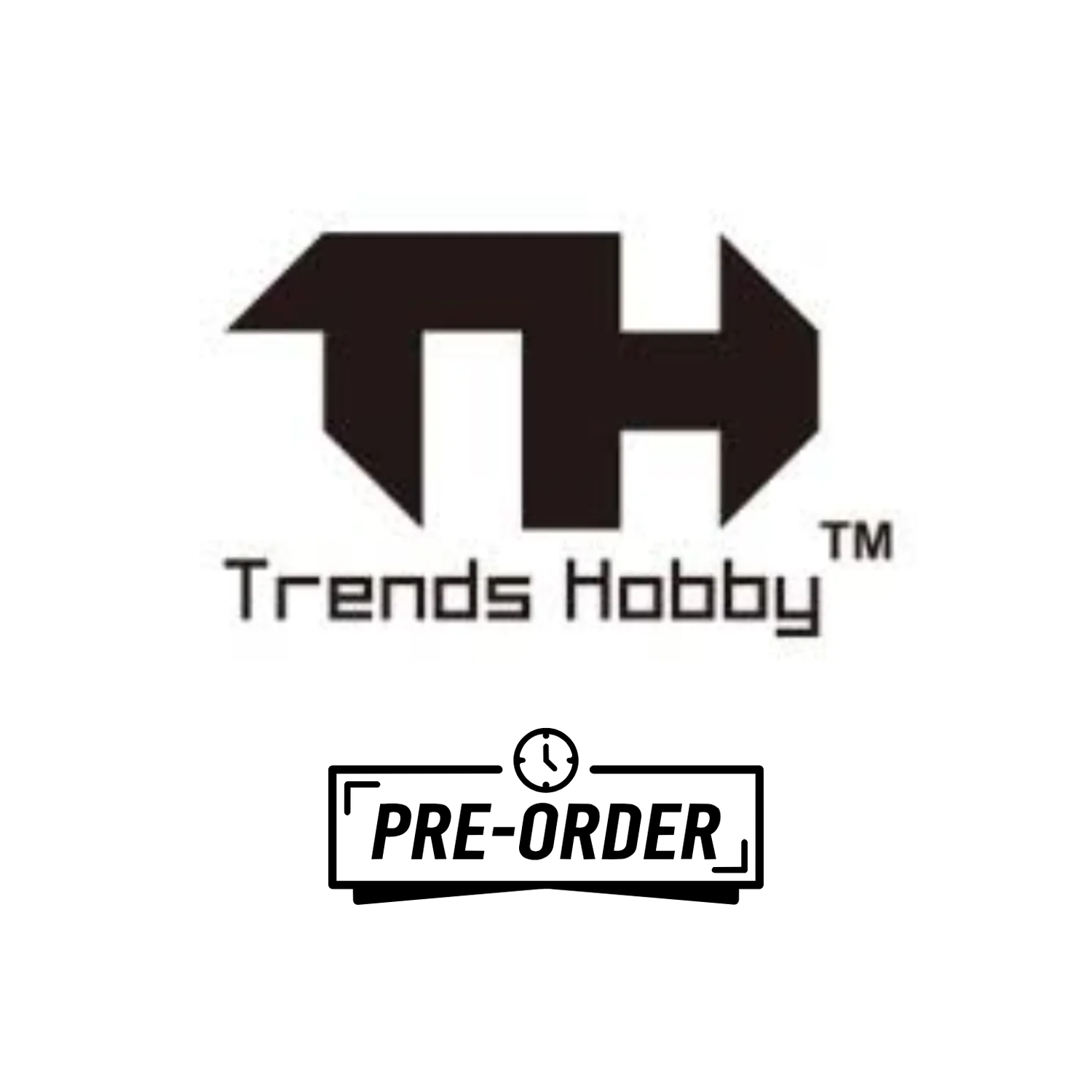 Pre Order Trends Hobby