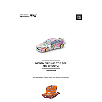 Pop Race Nissan Skyline GT-R (R32) #22 Group A (PR64-103)